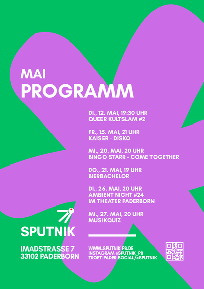 Di., 12. Mai, 19:30 Uhr
Queer Kultslam #2
Fr., 15. Mai, 21 Uhr
Kaiser - Disko
Mi., 20. Mai, 20 Uhr
bingo Starr - Come together
do., 21. Mai, 19 Uhr
Bierbachelor
Di., 26. Mai, 20 Uhr
Ambient Night #24
im Theater Paderborn
Mi., 27. Mai, 20 Uhr
Musikquiz