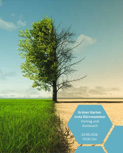 Grafik für einen Vortrag der Stadtbibliothek Paderborn: Ein Baum teilt das Bild in zwei Hälften. Links steht er auf einer sattgrünen Wiese unter blauem Himmel, rechts auf trockenem, rissigem Boden in einer sandfarbenen Landschaft. Die rechte Baumhälfte ist kahl und abgestorben, während die linke dicht belaubt und grün ist. Im unteren rechten Bildbereich steht in einem hellblauen Sechseck der Text: „Grüner Garten trotz Dürresommer – Vortrag und Austausch, 24.09.2026, 19:00 Uhr"